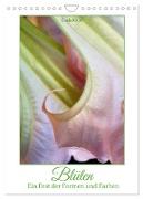 Blüten - Ein Fest der Formen und Farben (Wandkalender 2024 DIN A4 hoch), CALVENDO Monatskalender
