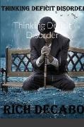 Thinking Deficit Disorder