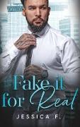Fake it for Real: A Friends to Lovers Second Chance Romance