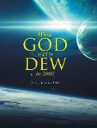 What God Said To Dew in 2002