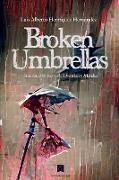 Broken Umbrellas