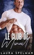 Le Club De Minuit: Une Romance de Milliardaire Bad Boy