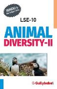 LSE-10 ANIMAL DIVERSITY - II