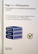 Top-Aevo Prüfungsbuch 2022 - Übungsaufgaben zur Ausbildereignungsprüfung