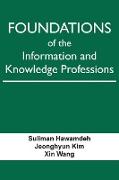 Foundations of the Information and Knowledge Professions