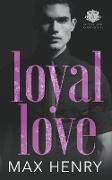 Loyal Love