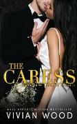 The Caress: A Forbidden Billionaire-Nanny Romance