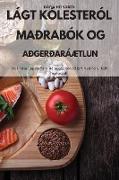 LÁGT KÓLESTERÓL MAÐRABÓK OG AÐGERÐARÁÆTLUN