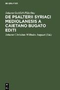 De Psalterii Syriaci Mediolanesis a Caietano Bugato editi
