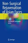 Non-Surgical Rejuvenation of Asian Faces