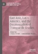 East Asia, Latin America, and the Decolonization of Transpacific Studies