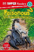 DK Super Readers Level 3 Poisonous and Venomous Animals