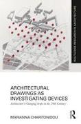 Architectural Drawings as Investigating Devices