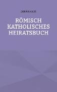 Römisch Katholisches Heiratsbuch