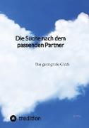 Die Suche nach dem passenden Partner