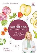 Der Superfood-Rezeptkalender 2024 - Bild-Kalender 23,7x34 cm - Küchen-Kalender - gesunde Ernährung - mit 26 Rezepten - Wand-Kalender