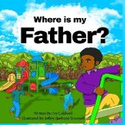 Where is My Father?