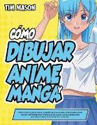 Cómo Dibujar Anime y Manga
