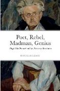 Poet, Rebel, Madman, Genius
