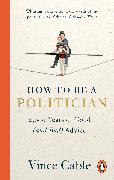 How to be a Politician