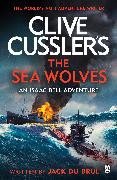 Clive Cussler's The Sea Wolves