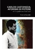 Carlos Castaneda, Aforismi di Potere