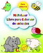 Mi Primer Libro para Colorear de animales para niños 1-3