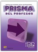 Prisma, método de español, nivel B2, avanza. Libro del profesor