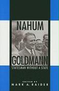 Nahum Goldmann: Statesman Without a State