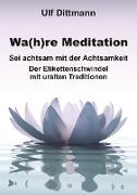 Wa(h)re Meditation