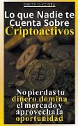 Lo que Nadie te Cuenta Sobre Criptoactivos