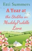 A Year at The Stables on Muddypuddle Lane