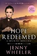 Hope Redeemed, Large Print Edition #6 Of Gold & Blood