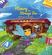 Henry the Strange Bee First day of School