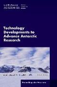 Technology Developments to Advance Antarctic Research: Proceedings of a Workshop