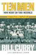 Ten Men You Meet in the Huddle: Lessons from a Football Life, Revised