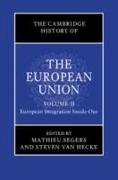 The Cambridge History of the European Union: Volume 2, European Integration Inside-Out
