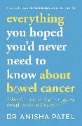 everything you hoped you’d never need to know about bowel cancer