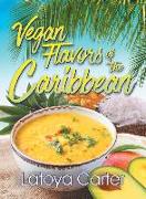 Vegan Flavors of the Caribbean