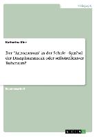 Der "Arizonaraum" in der Schule. Symbol der Disziplinaranstalt oder selbstreflexiver Ruheraum?