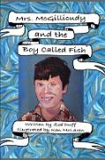 Mrs. McGillicuddy and The Boy Called Fish