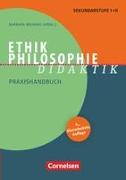 Fachdidaktik, Ethik/Philosophie Didaktik (4. Auflage), Praxishandbuch für die Sekundarstufe I und II, Buch mit Materialen über Webcode
