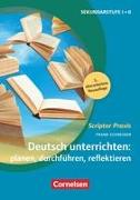 Scriptor Praxis, Deutsch unterrichten: planen, durchführen, reflektieren (3. Auflage), Sekundarstufe I und II, Buch