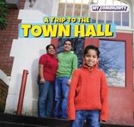 A Trip to the Town Hall