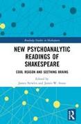 New Psychoanalytic Readings of Shakespeare