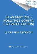 Us Against You \ Nosotros contra todos (Spanish edition)
