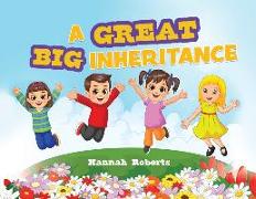 A Great Big Inheritance