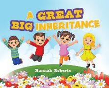 A Great Big Inheritance