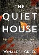 The Quiet House