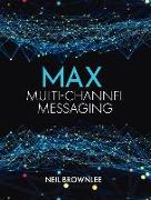 Max Multi-Channel Messaging